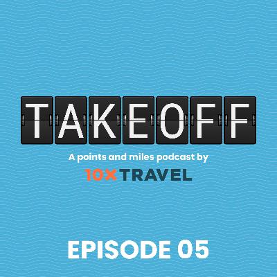 Ep 05 – Maximizing Points and Miles Through Airline Alliances