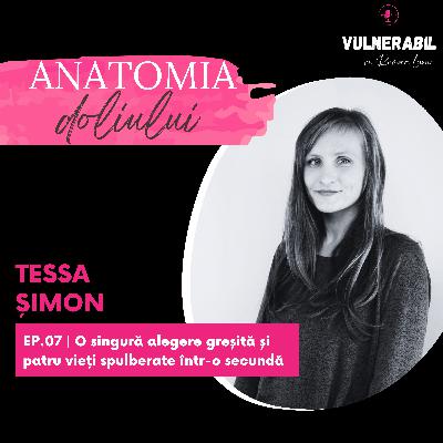 Anatomia doliului [06] :: O singură alegere greșită și patru vieți spulberate într-o secundă (EN) - TESSA ȘIMON