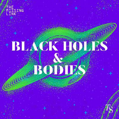 Black Holes and Bodies