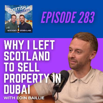 Why I Left Scotland to Sell Property in Dubai with Eoin Baillie