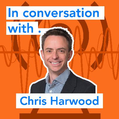 In conversation with......Chris Harwood