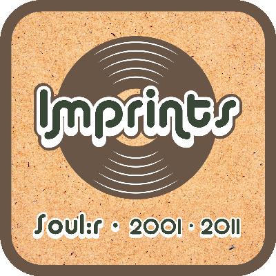 IMPRINTS - Soul:r (2001-2011) - d mix & Evolve IMPRINTS - Soul:r (2001-2011) - d mix & Evolve