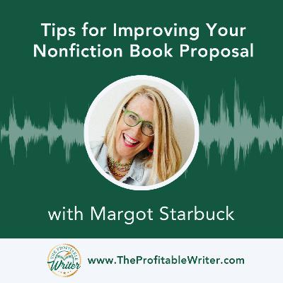 Tips for Improving Your Nonfiction Book Proposal | Margot Starbuck
