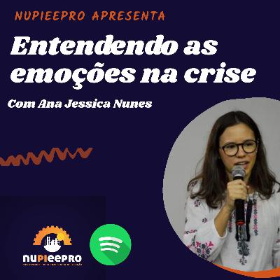 Entendendo as emoções na crise