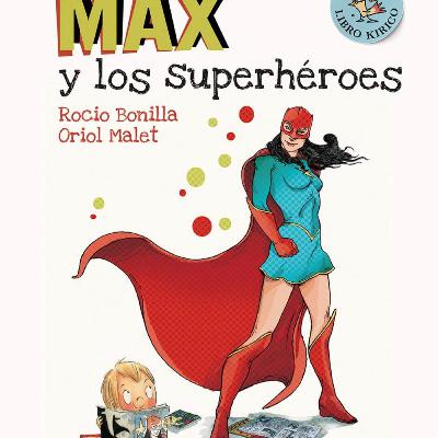 Max👦🏽 y los súper héroes 🦹🏻‍♀️🦸🏼‍♂️