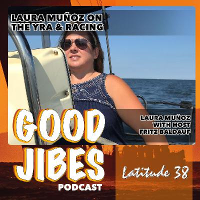 Laura Muñoz on the YRA & Racing, with Host Fritz Baldauf