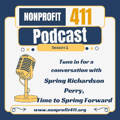 Navigating the Shifting Fundraising Landscape with Spring Richardson-Perry | Nonprofit411 Podcast