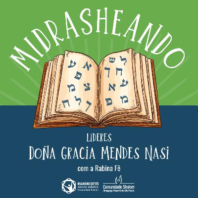 #39 - Líderes - Doña Gracia Mendes Nasi