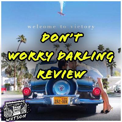 Don't Worry Darling (2022) Review [MOVIES]