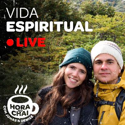 Hora do Chai #03 - Vida Espiritual