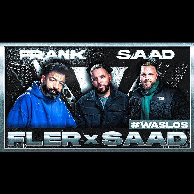 FLER x SAAD: CCN, Bushido, Arafat, Lacazette, Therapie, Spotify | #WasLos