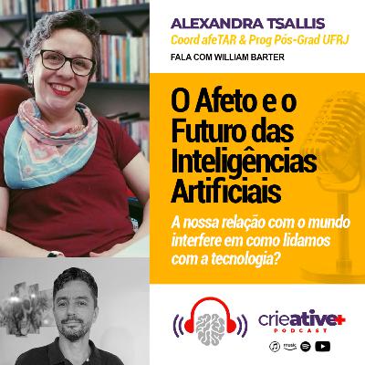 Alexandra Tsallis | O Afeto e o Futuro das Inteligências Artificiais