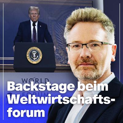 Backstage beim Weltwirtschaftsforum in Davos | Mit Prof. Adam Tooze Backstage beim Weltwirtschaftsforum in Davos | Mit Prof. Adam Tooze