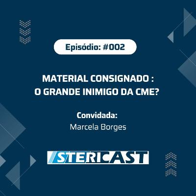#002 - Material Consignado: O grande inimigo da CME?