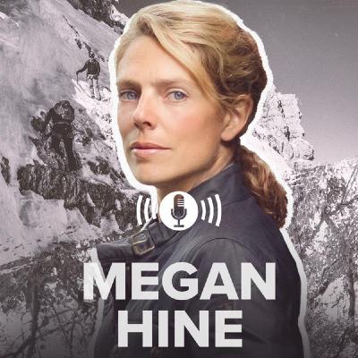 Megan Hine - Lead, Explore, Survive