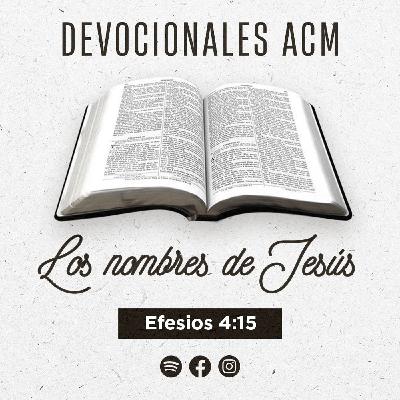 Los nombres de Jesús | Efesios 4:15 Los nombres de Jesús | Efesios 4:15
