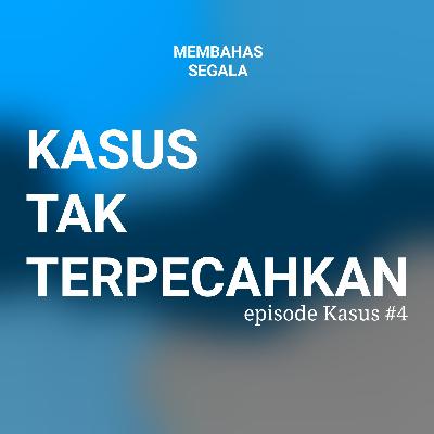 kasus pembunuhan tak terpecahkan #4 kasus pembunuhan tak terpecahkan #4