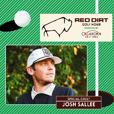 Red Dirt Golf Hour Episode 13: Josh Sallee