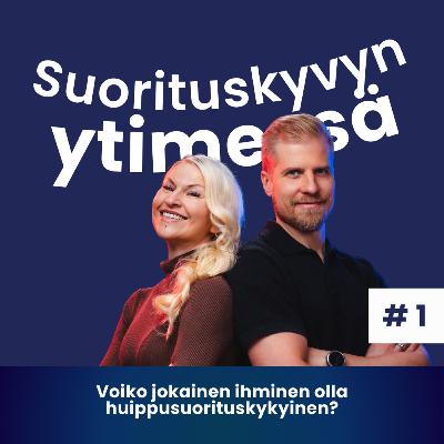 Voiko jokainen ihminen olla huippusuorituskykyinen?