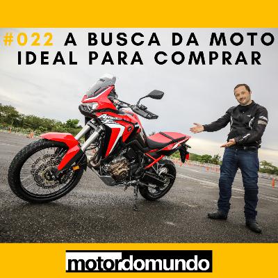 Como escolher sua próxima moto | Dicas práticas | Motordomundo Ep. 022