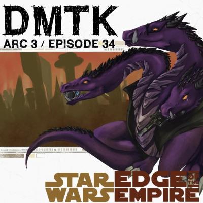 Arc 3 / Episode 34 - Star Wars EotE
