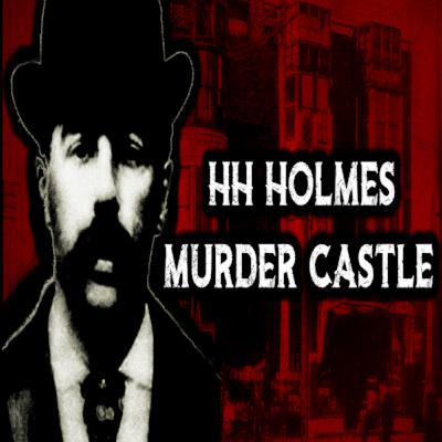The Haunted Murder Castle Of HH Holmes – True Crime & Paranormal Documentary