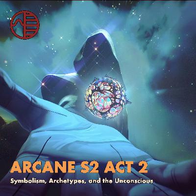 Arcane Season 2 Act 2: Deep Dive into Symbolism, Archetypes, and the Unconscious