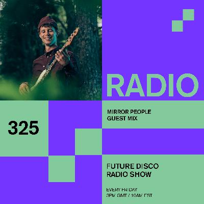 Future Disco Radio - 325 - Crackazat Guest Mix