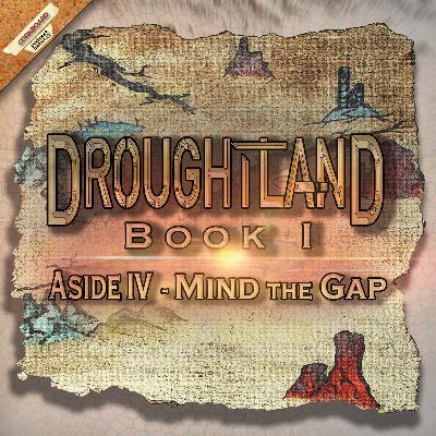 Book I: Aside IV - Mind the Gap