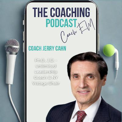 Leadership Coach 195#: Lead Brilliantly, Live Fully: A Vision for 100-Year Lives with Jerry Cahn