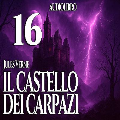 Audiolibro Il Castello dei Carpazi - Jules Verne - Capitolo 16