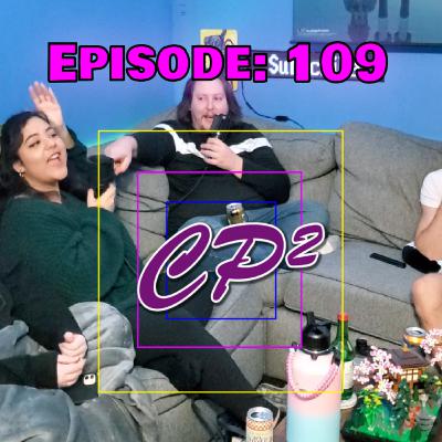CP² Podcast - Episode 109 (Japan Trip!)