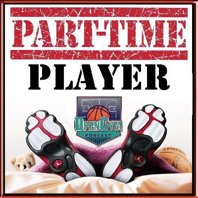 Episode 7: Part Time Player