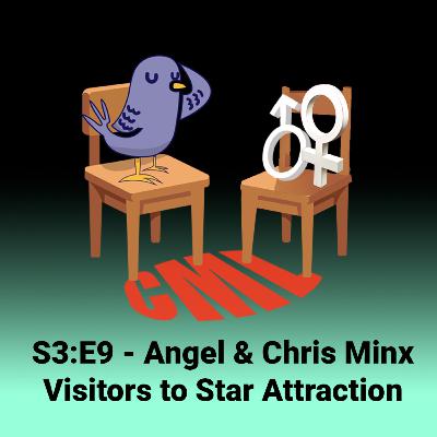 Ep9 - Angel & Chris Minx - Visitors to Star Attraction