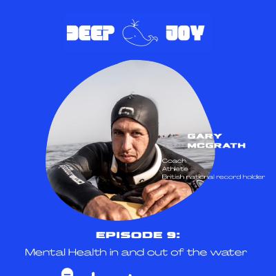 E9: Gary McGrath - Mental Health in and out of the water