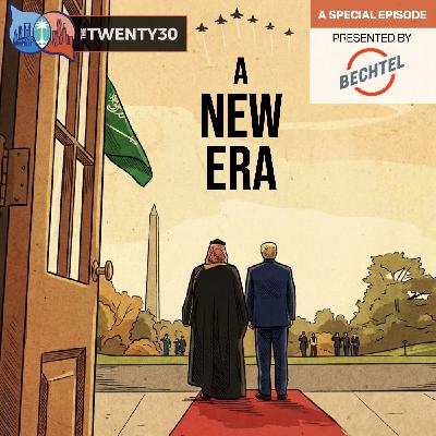 A new era: looking forward after HRH the Crown Prince visits Washington - Presented by BECHTEL A new era: looking forward after HRH the Crown Prince visits Washington - Presented by BECHTEL