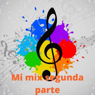 Mi mix de canciones y eligimos canciones aleatorias...2 ep Mi mix de canciones y eligimos canciones aleatorias...2 ep