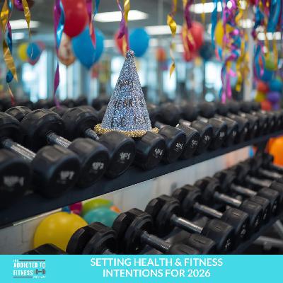 Setting Health & Fitness Intentions for 2026