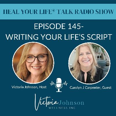 Episode 145 - Writing Your Life’s Script: How Coaching and Storytelling Intersect with Carolyn J. Carpenter Episode 145 - Writing Your Life’s Script: How Coaching and Storytelling Intersect with Carolyn J. Carpenter