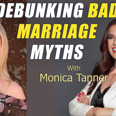 Debunking Destructive Marriage Myths (Do This Instead)
