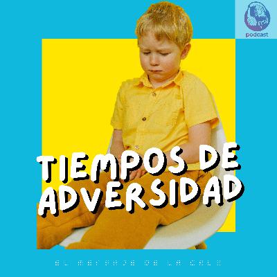 Tiempos de adversidad Tiempos de adversidad