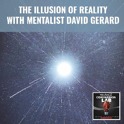 The Illusion Of Reality With Mentalist David Gerard