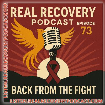 RRP Episode 73 - Back from the Fight: How Recovery Tools Carried Us Through Cancer and Crisis