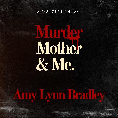 S2 E6 - The Disappearance of Amy Lynn Bradley