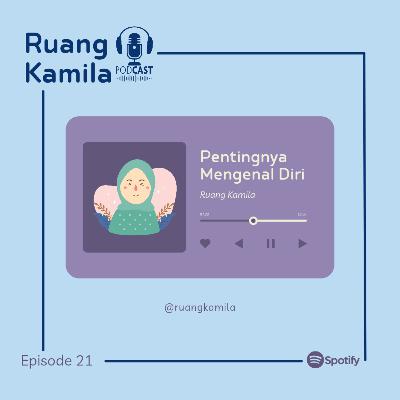 Eps. 21 Pentingnya Mengenal Diri