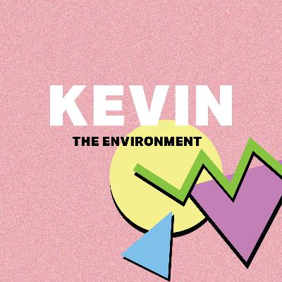 EP7: The Environment EP7: The Environment
