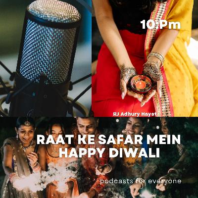 Happy Diwali Raat Ke Safar Mein