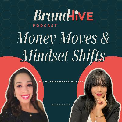 Money Moves & Mindset Shift