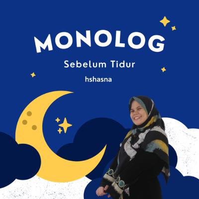 Monolog Sebelum Tidur - Hikmah Salah Satu Surat Favorit! (Al Insyirah)