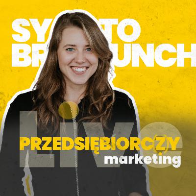 Zrobiła biznes z brunchów dla znajomych ▪️ Magda Gogłoza "Sytobrunch" ▪️ PRZEDSIĘBIORC(Z)Y MARKETING s01e03